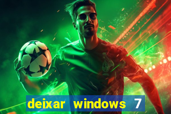 deixar windows 7 mais rapido